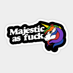 Majestic AS FUCK Sticker